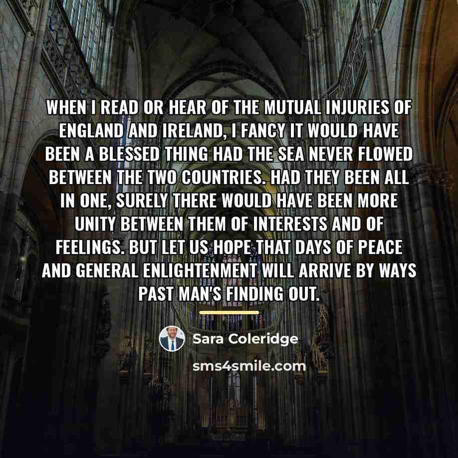 “When I read or hear of the mutual injuries of…” quote by Sara Coleridge