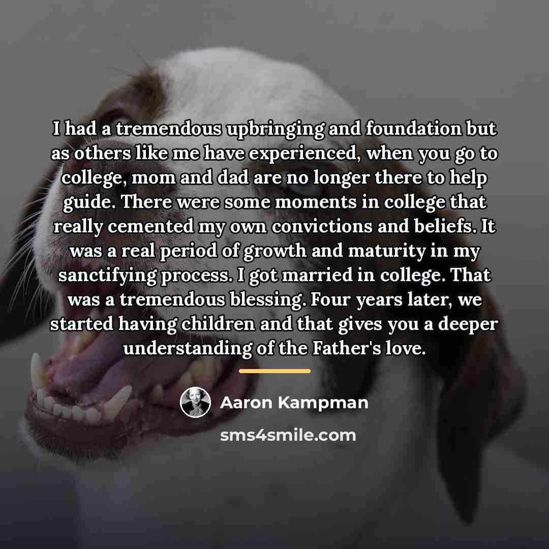 “I had a tremendous upbringing and foundation but as others…” quote by Aaron Kampman