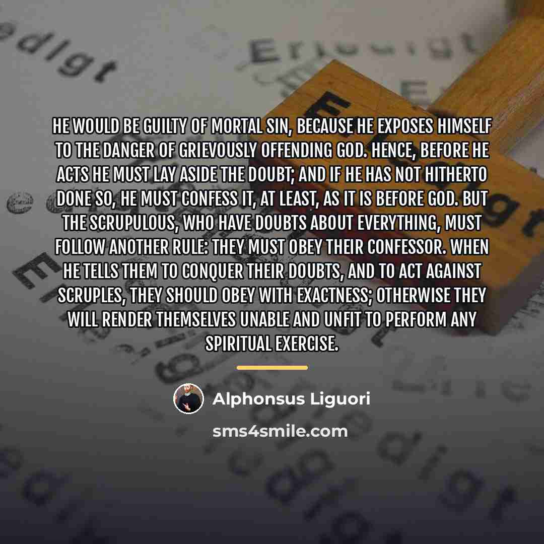 “He would be guilty of mortal sin, because he exposes…” quote by Alphonsus Liguori