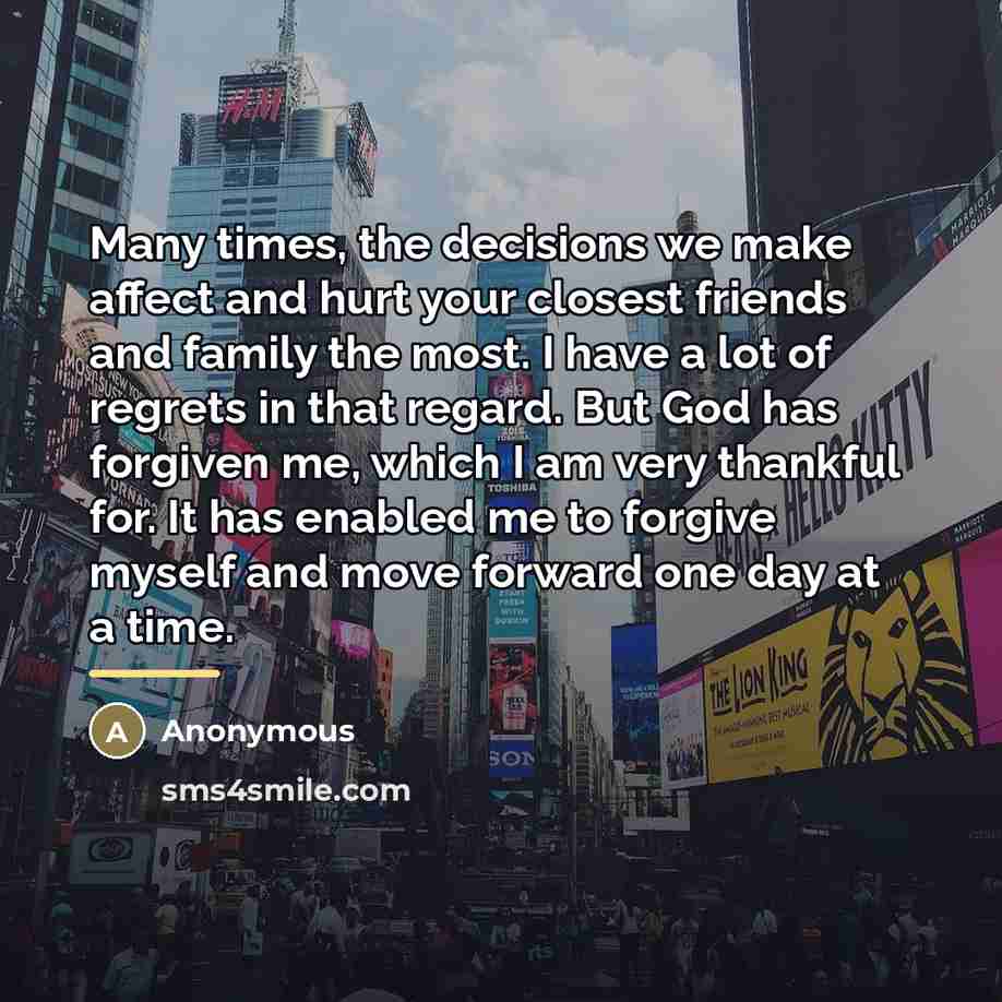 “Many times, the decisions we make affect and hurt your…” quote by Anonymous