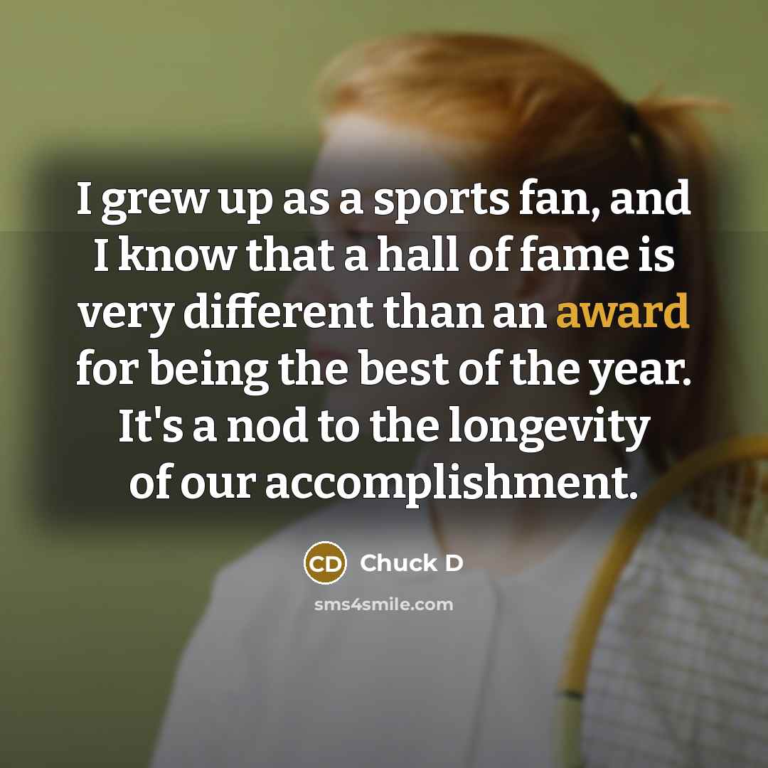 “I grew up as a sports fan, and I know…” quote by Chuck D