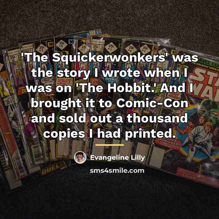 “'The Squickerwonkers' was the story I wrote when I was…” quote by Evangeline Lilly