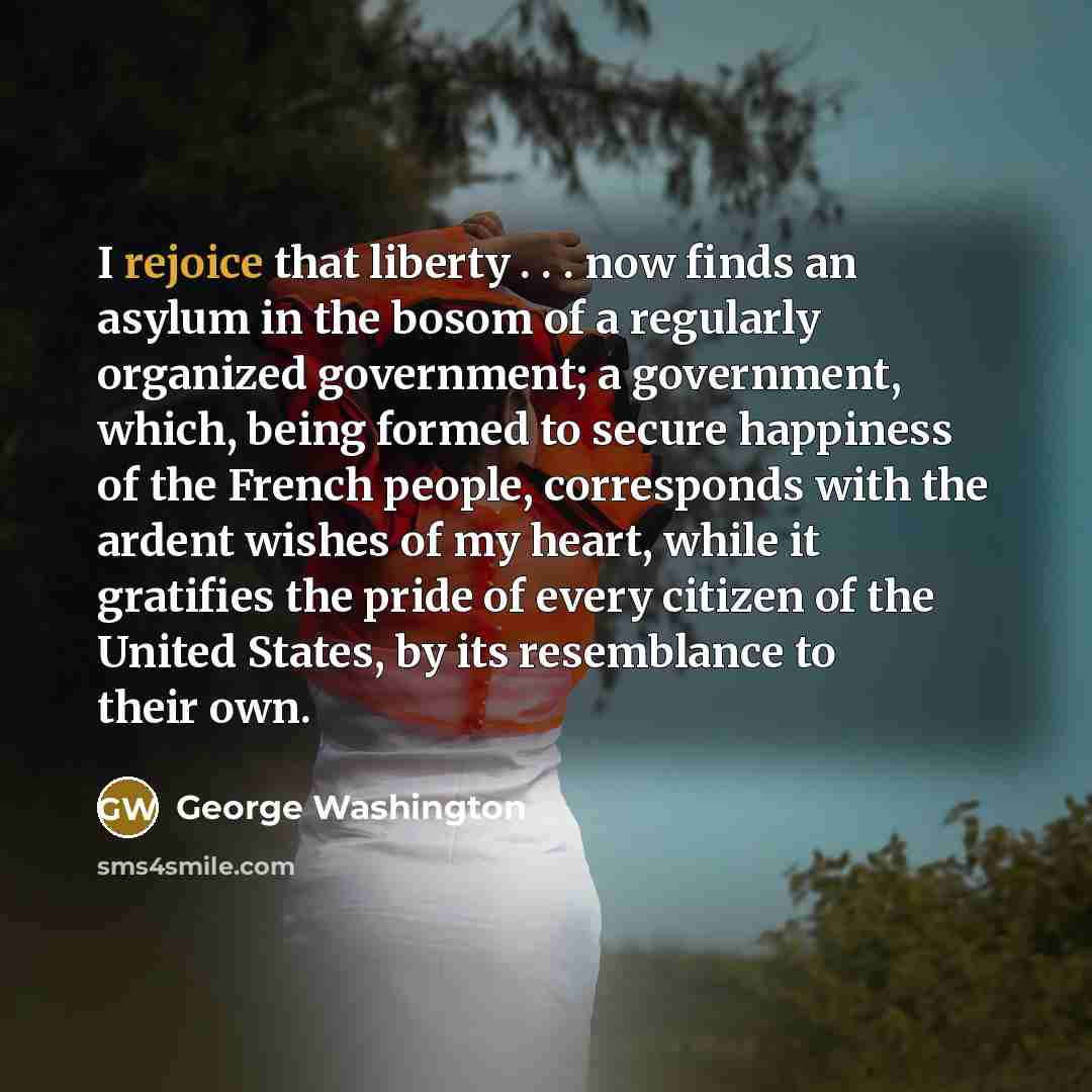 “I rejoice that liberty . . . now finds an…” quote by George Washington