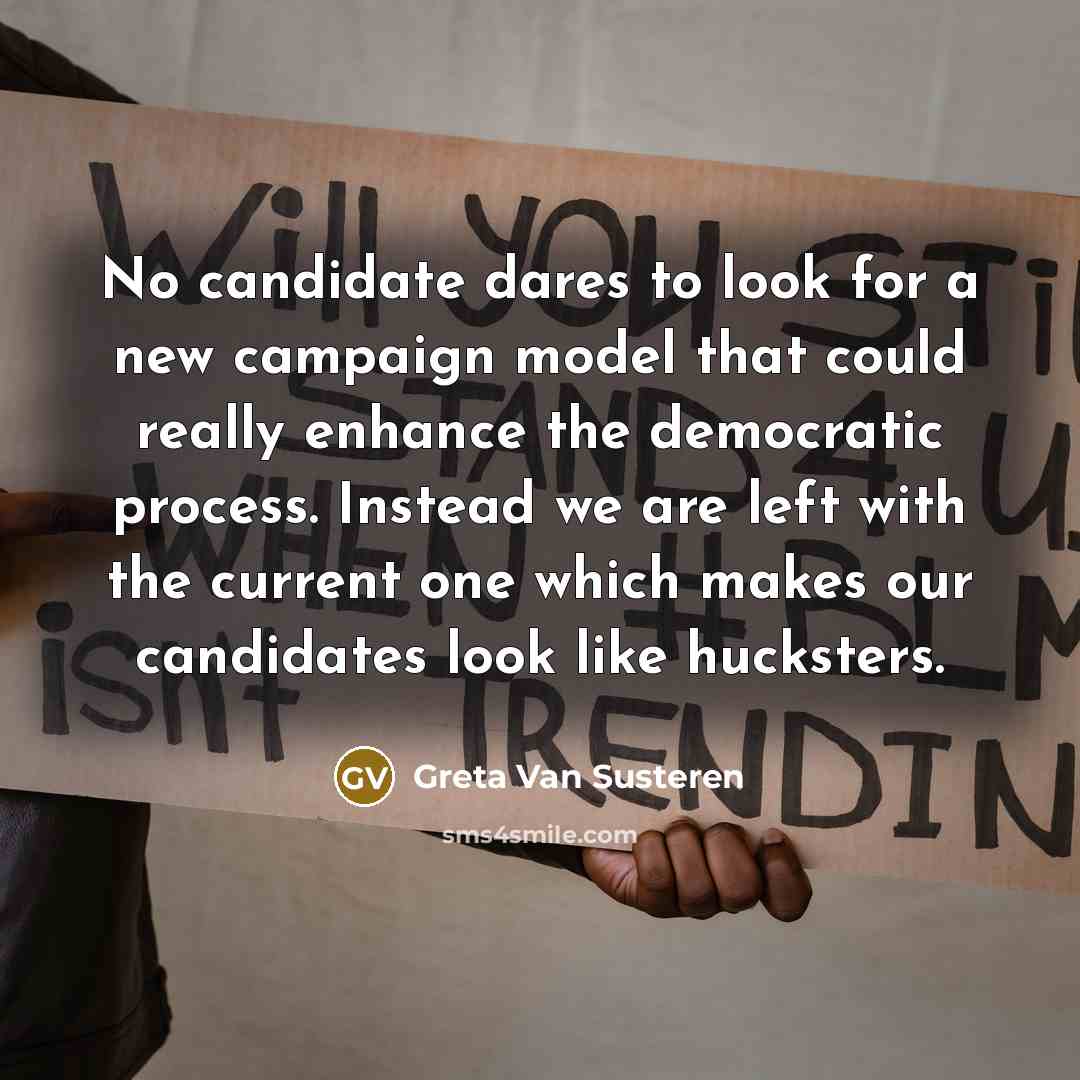 “No candidate dares to look for a new campaign model…” quote by Greta Van Susteren
