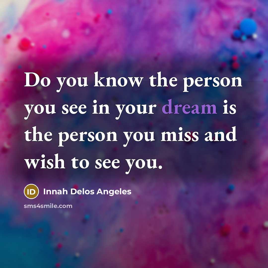 “Do you know the person you see in your dream…” quote by Innah Delos Angeles