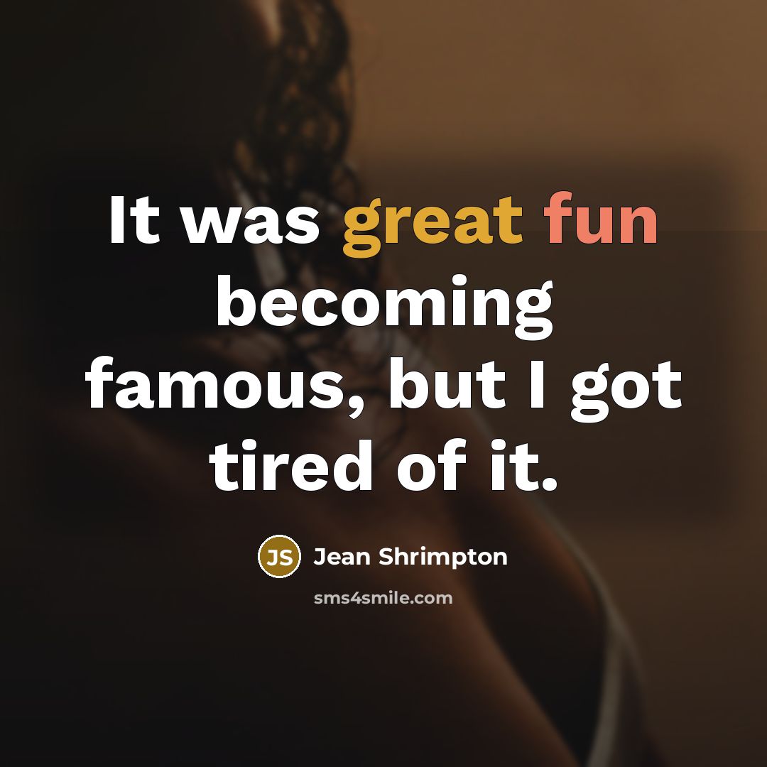 “It was great fun becoming famous, but I got tired…” quote by Jean Shrimpton