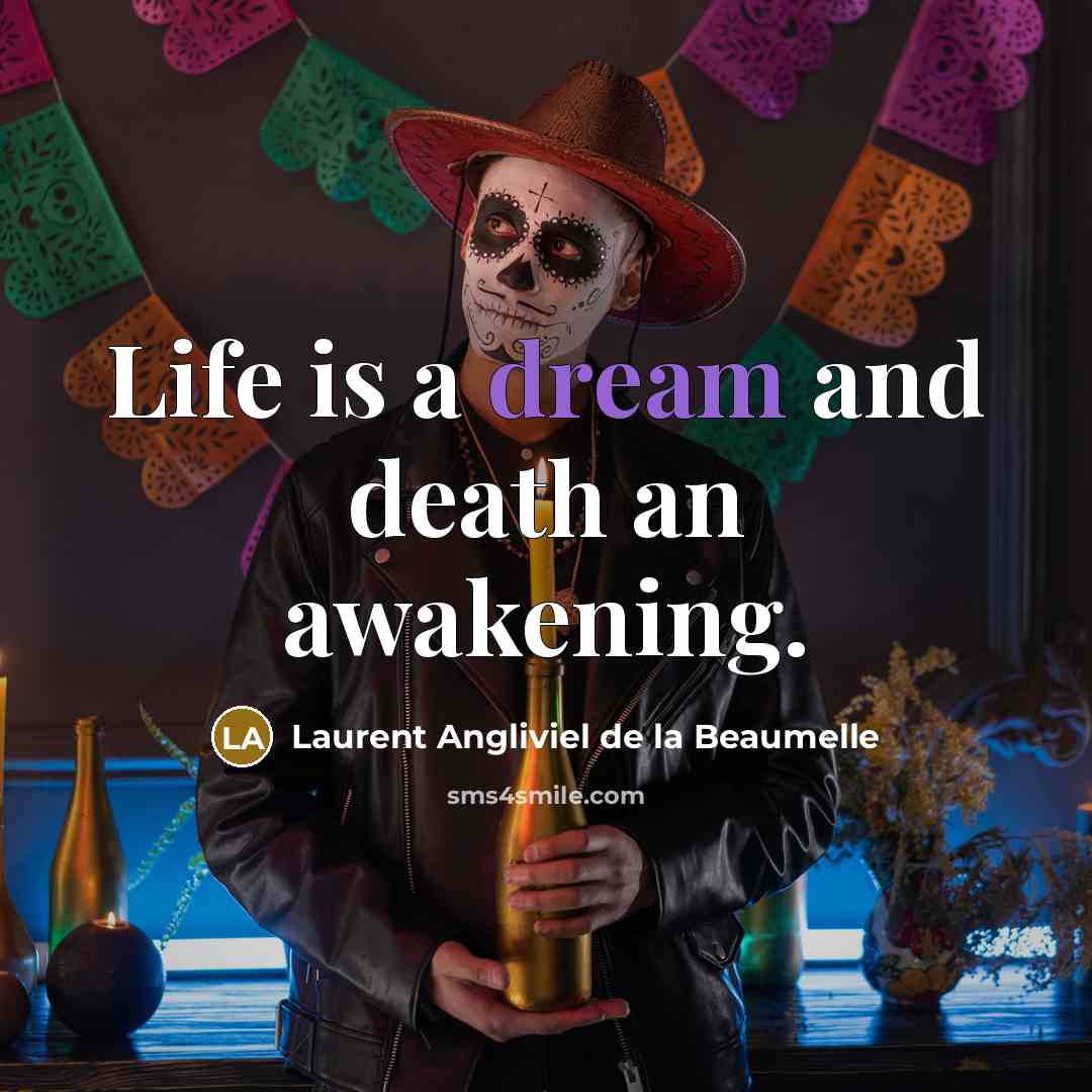 “Life is a dream and death an awakening.…” quote by Laurent Angliviel de la Beaumelle