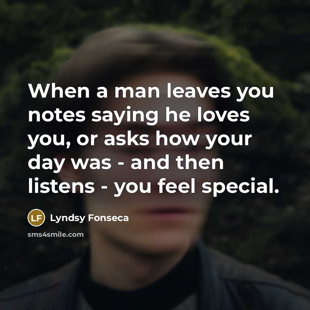 “When a man leaves you notes saying he loves you,…” quote by Lyndsy Fonseca