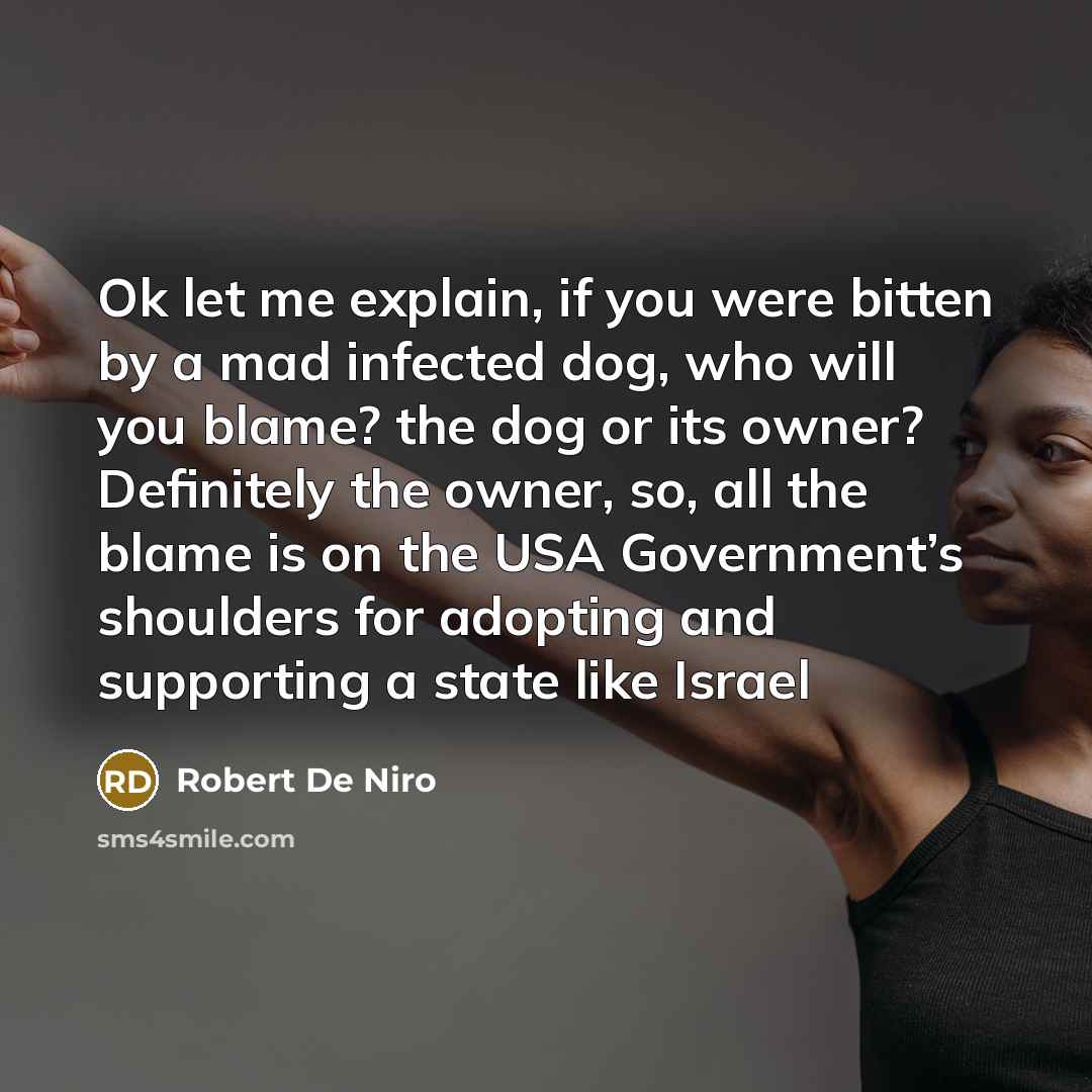 “Ok let me explain, if you were bitten by a…” quote by Robert De Niro