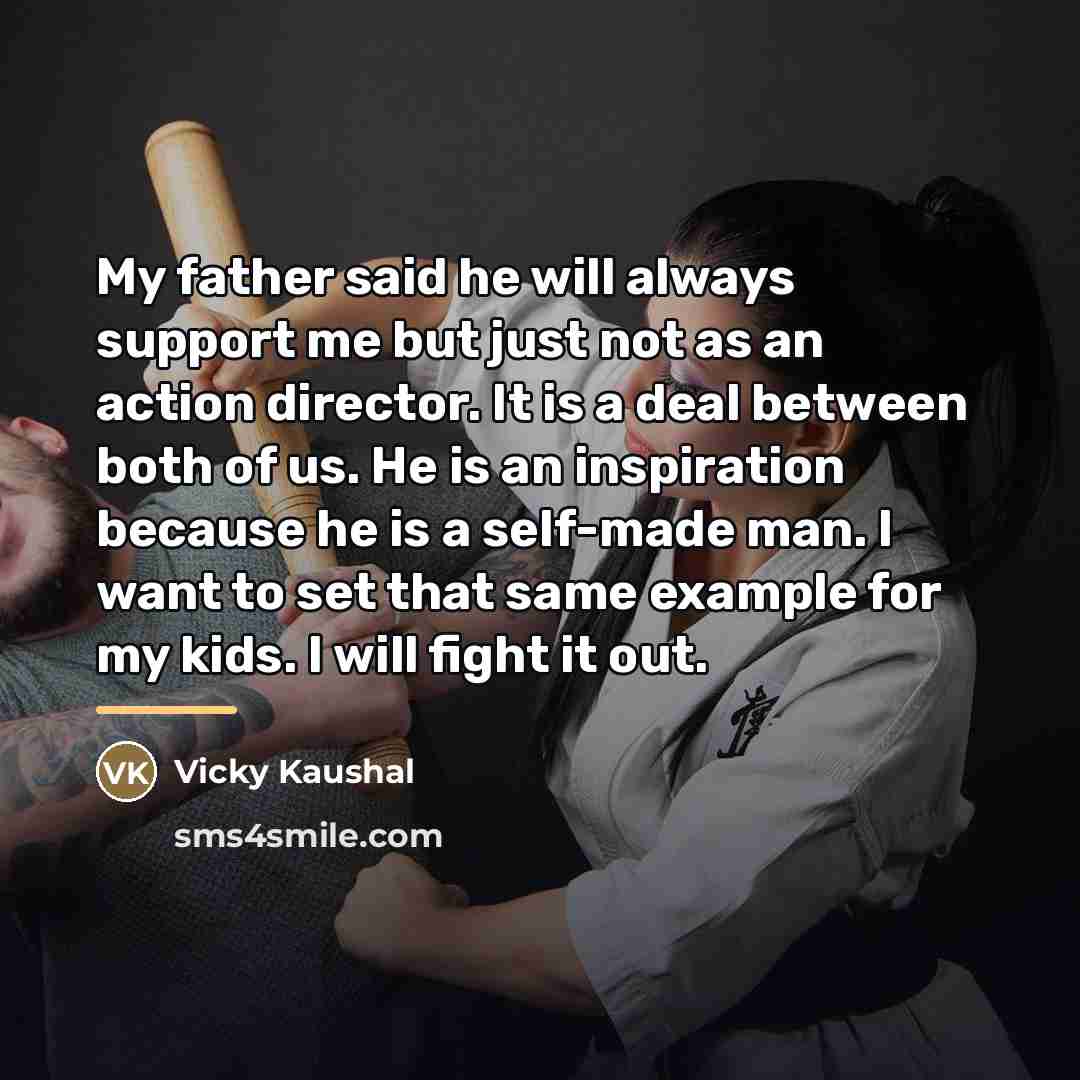 “My father said he will always support me but just…” quote by Vicky Kaushal