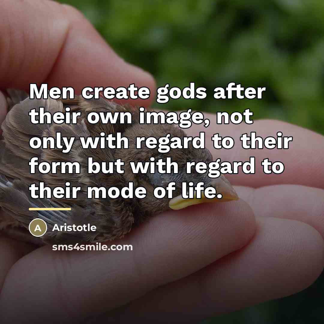 “Men create gods after their own image, not only with…” quote by Aristotle