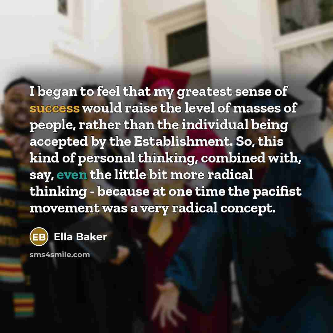 “I began to feel that my greatest sense of success…” quote by Ella Baker