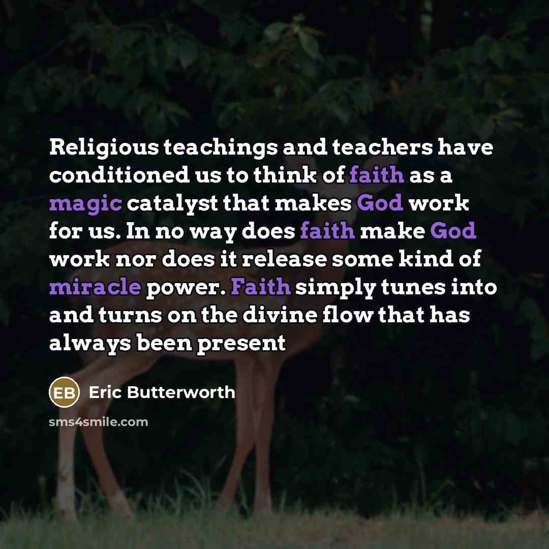 “Religious teachings and teachers have conditioned us to think of…” quote by Eric Butterworth