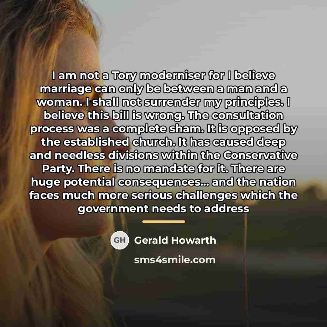 “I am not a Tory moderniser for I believe marriage…” quote by Gerald Howarth