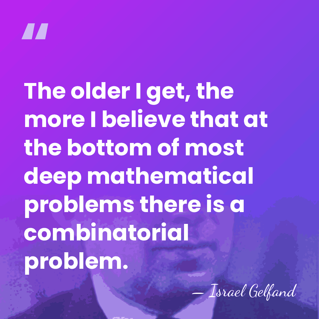 The older I get, the more I believe that at the bottom&hellip; - Israel Gelfand