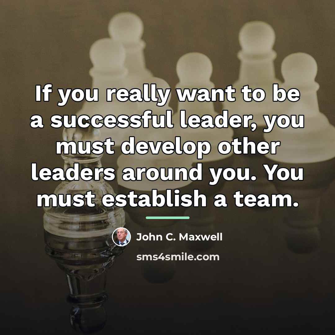 “If you really want to be a successful leader, you…” quote by John C. Maxwell