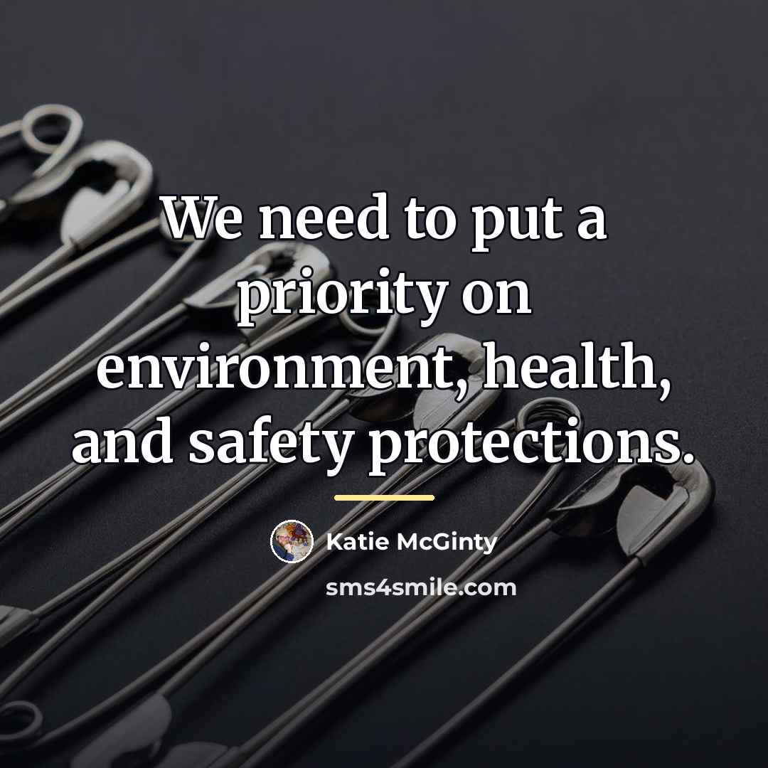 “We need to put a priority on environment, health, and…” quote by Katie McGinty