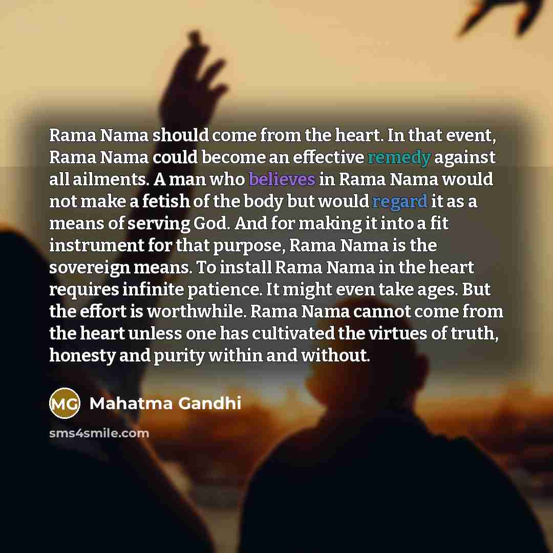 “Rama Nama should come from the heart. In that event,…” quote by Mahatma Gandhi
