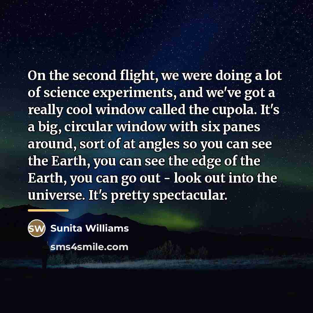 “On the second flight, we were doing a lot of…” quote by Sunita Williams