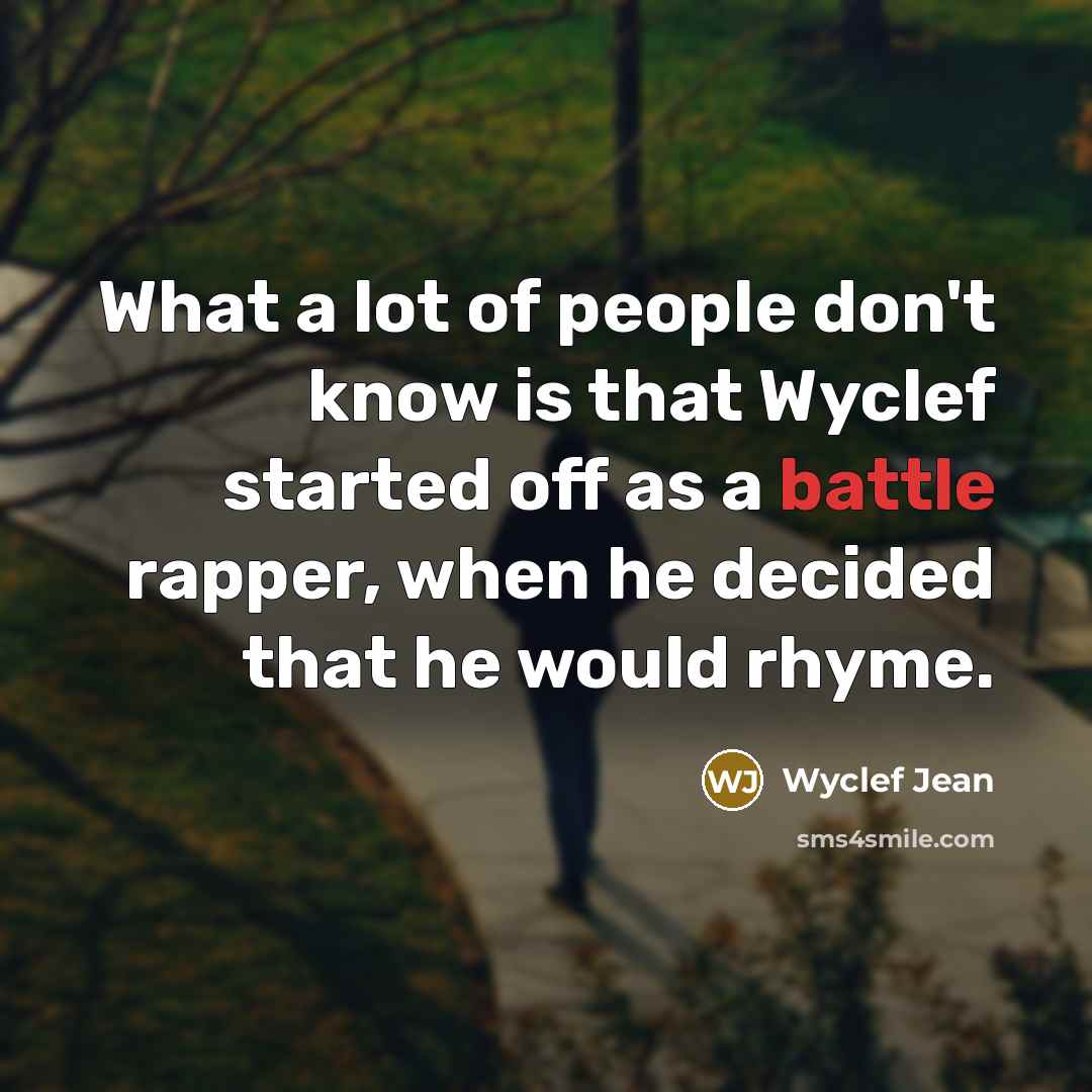 “What a lot of people don't know is that Wyclef…” quote by Wyclef Jean