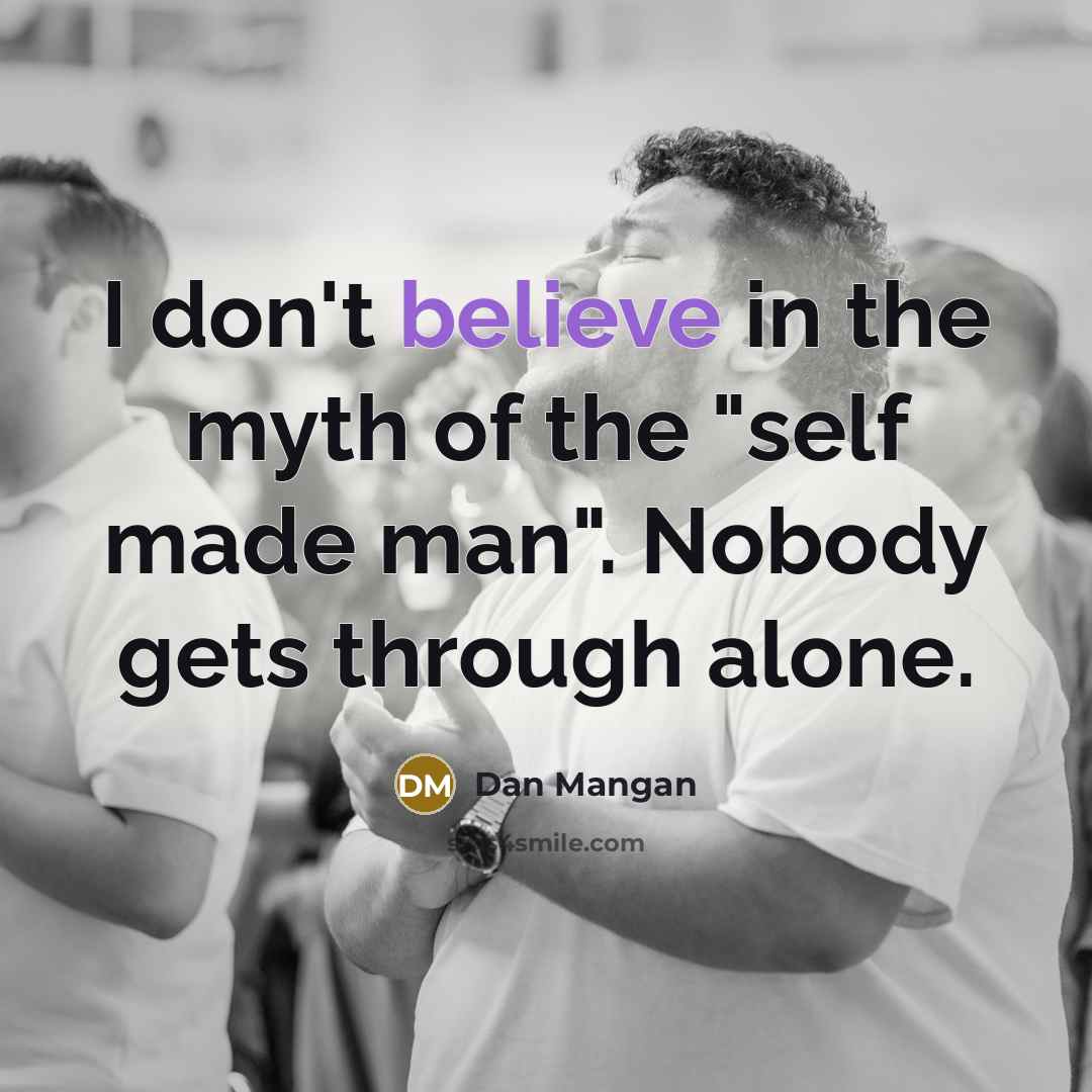 “I don't believe in the myth of the "self made…” quote by Dan Mangan