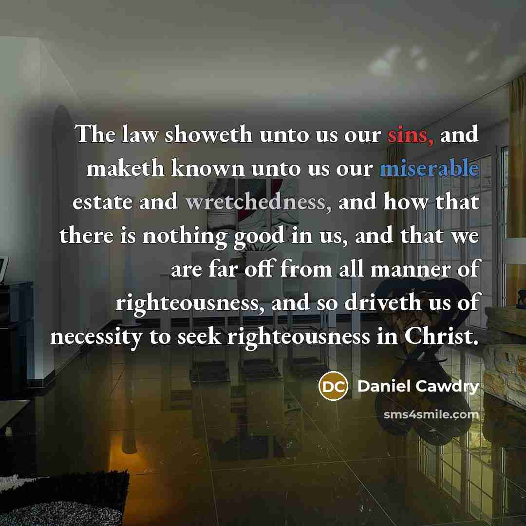 “The law showeth unto us our sins, and maketh known…” quote by Daniel Cawdry