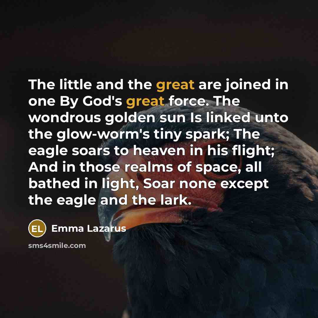 “The little and the great are joined in one By…” quote by Emma Lazarus