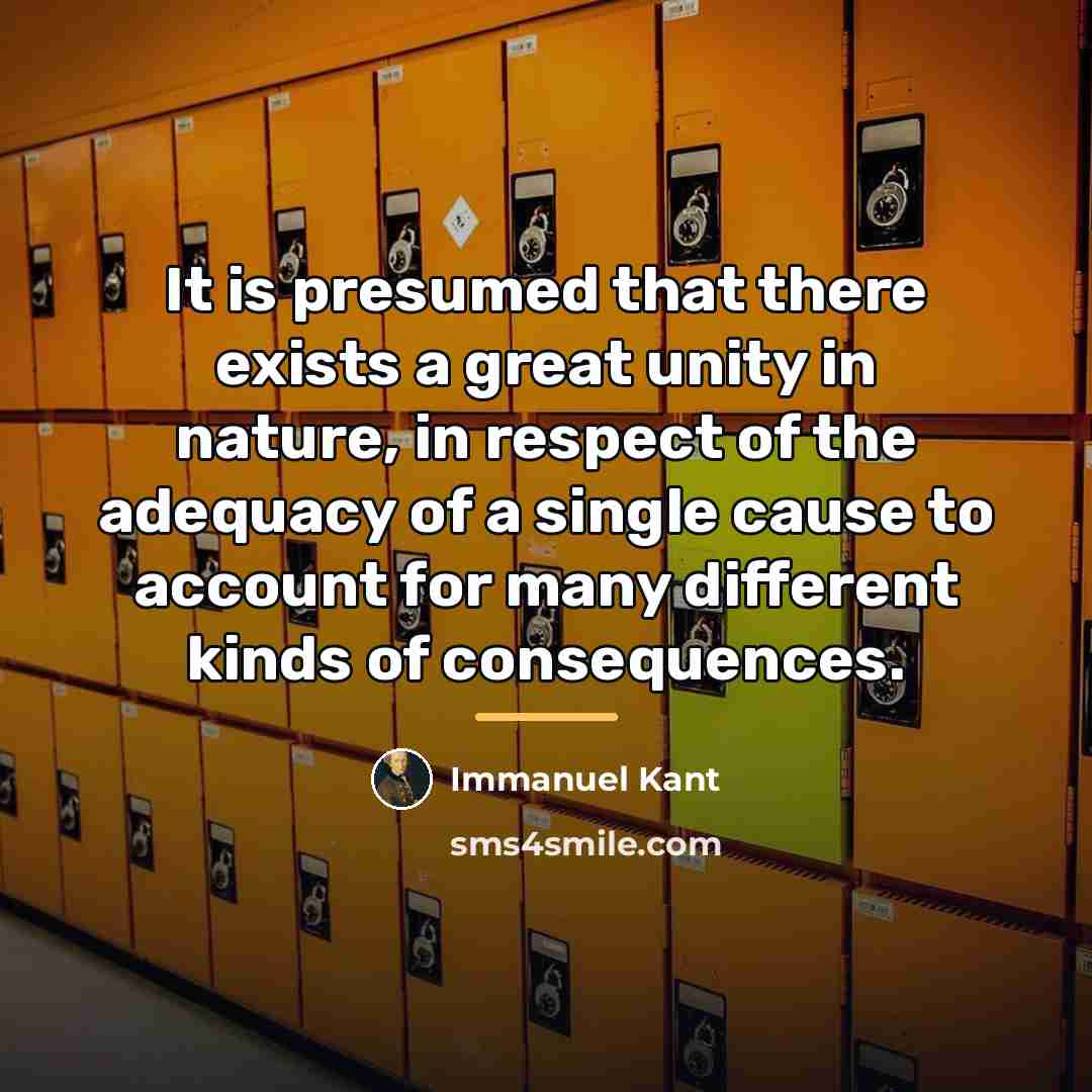 “It is presumed that there exists a great unity in…” quote by Immanuel Kant