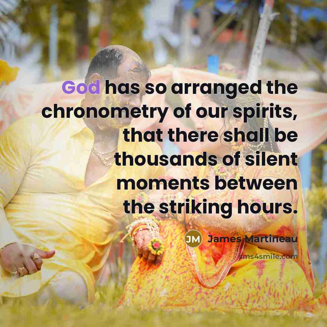 “God has so arranged the chronometry of our spirits, that…” quote by James Martineau