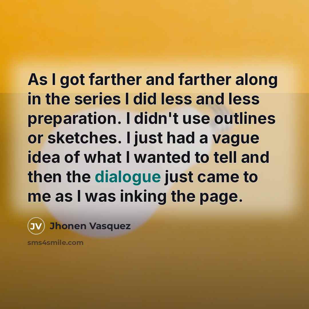 “As I got farther and farther along in the series…” quote by Jhonen Vasquez