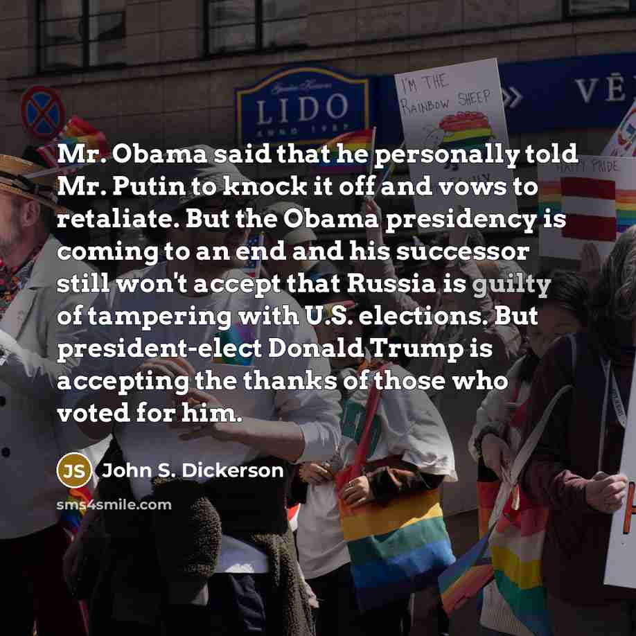 “Mr. Obama said that he personally told Mr. Putin to…” quote by John S. Dickerson