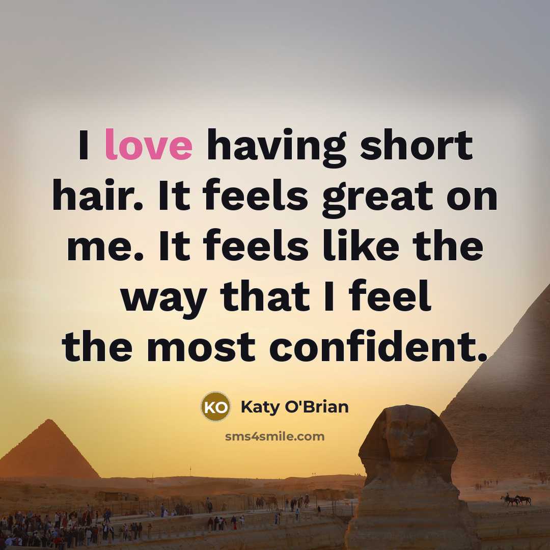 “I love having short hair. It feels great on me.…” quote by Katy O'Brian
