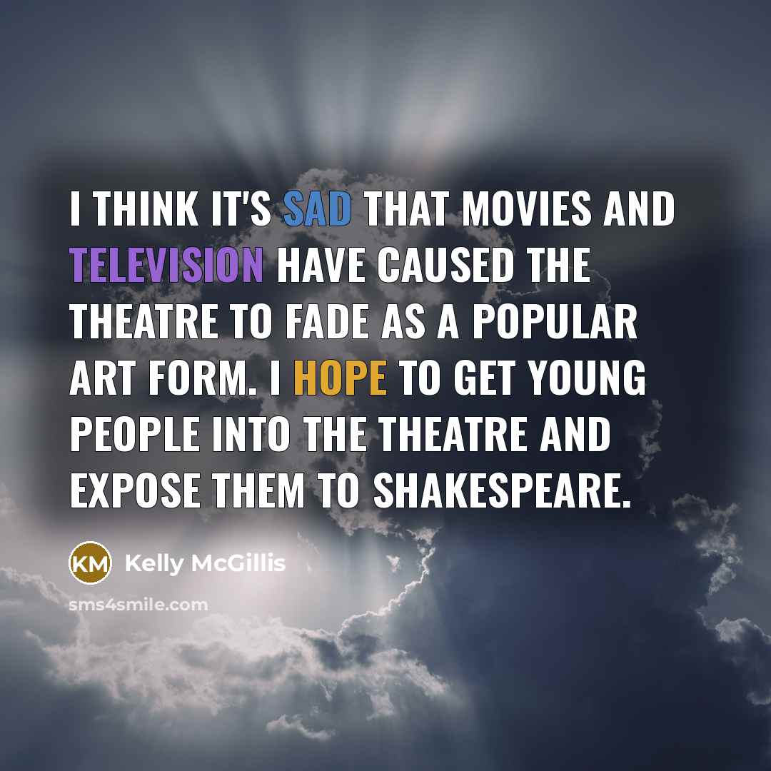 “I think it's sad that movies and television have caused…” quote by Kelly McGillis