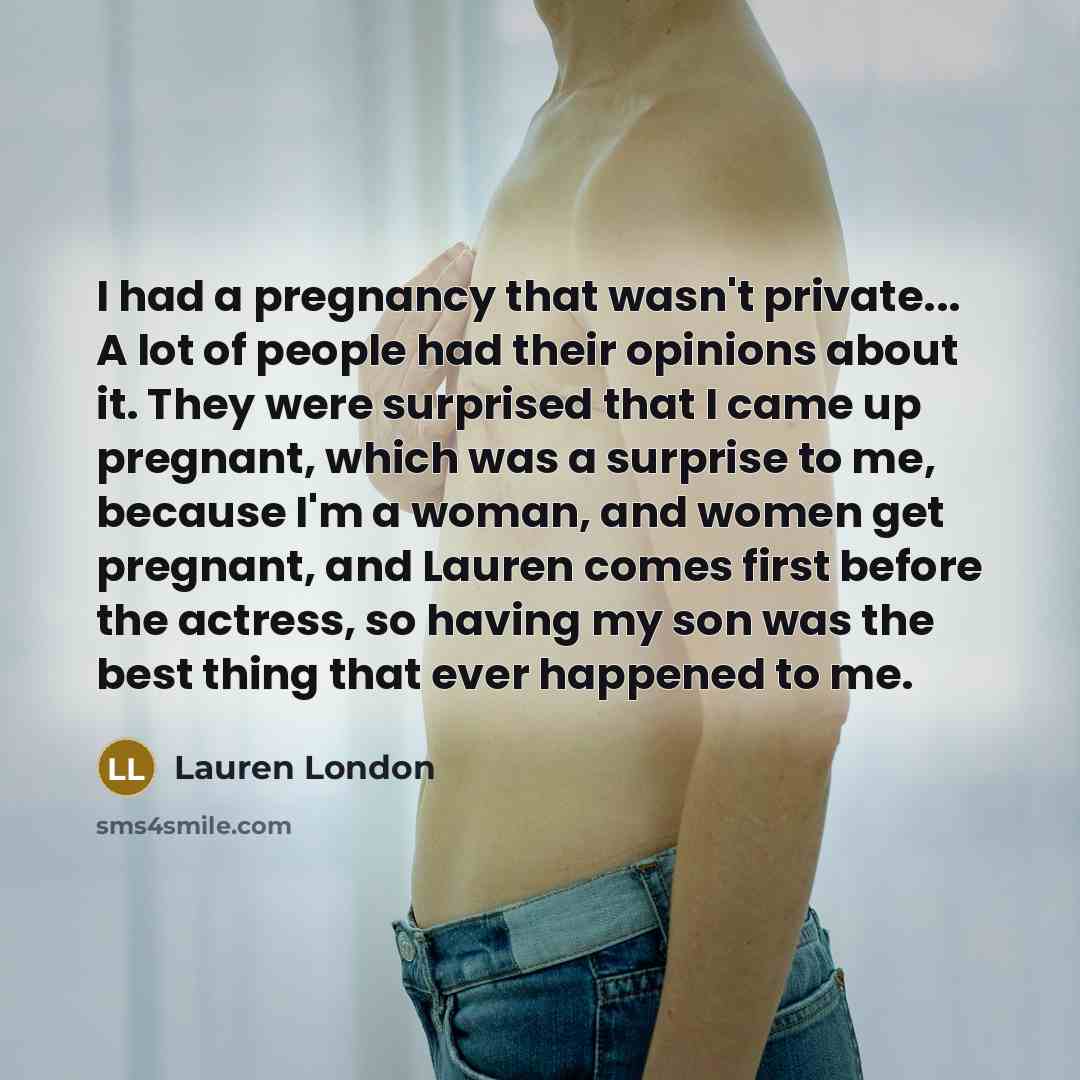 “I had a pregnancy that wasn't private... A lot of…” quote by Lauren London