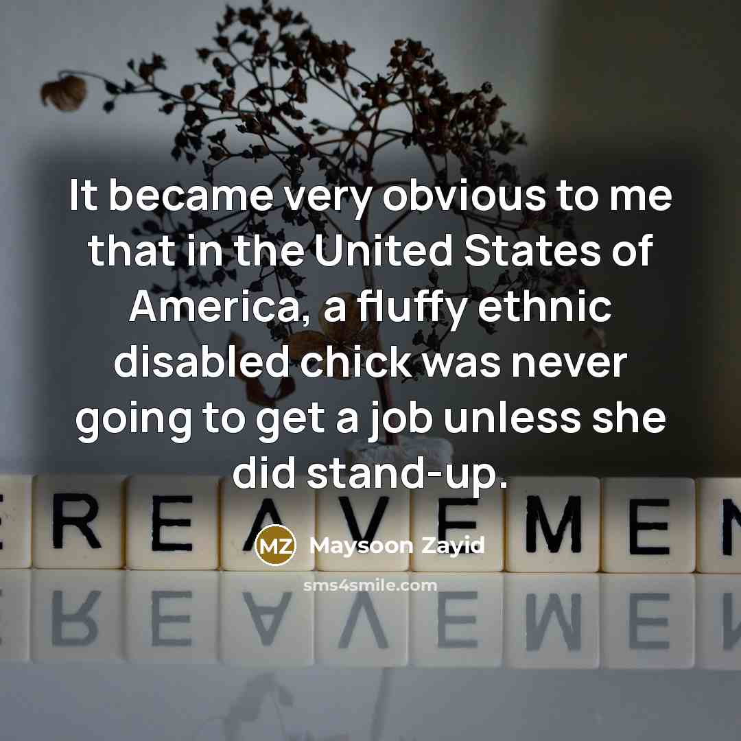 “It became very obvious to me that in the United…” quote by Maysoon Zayid