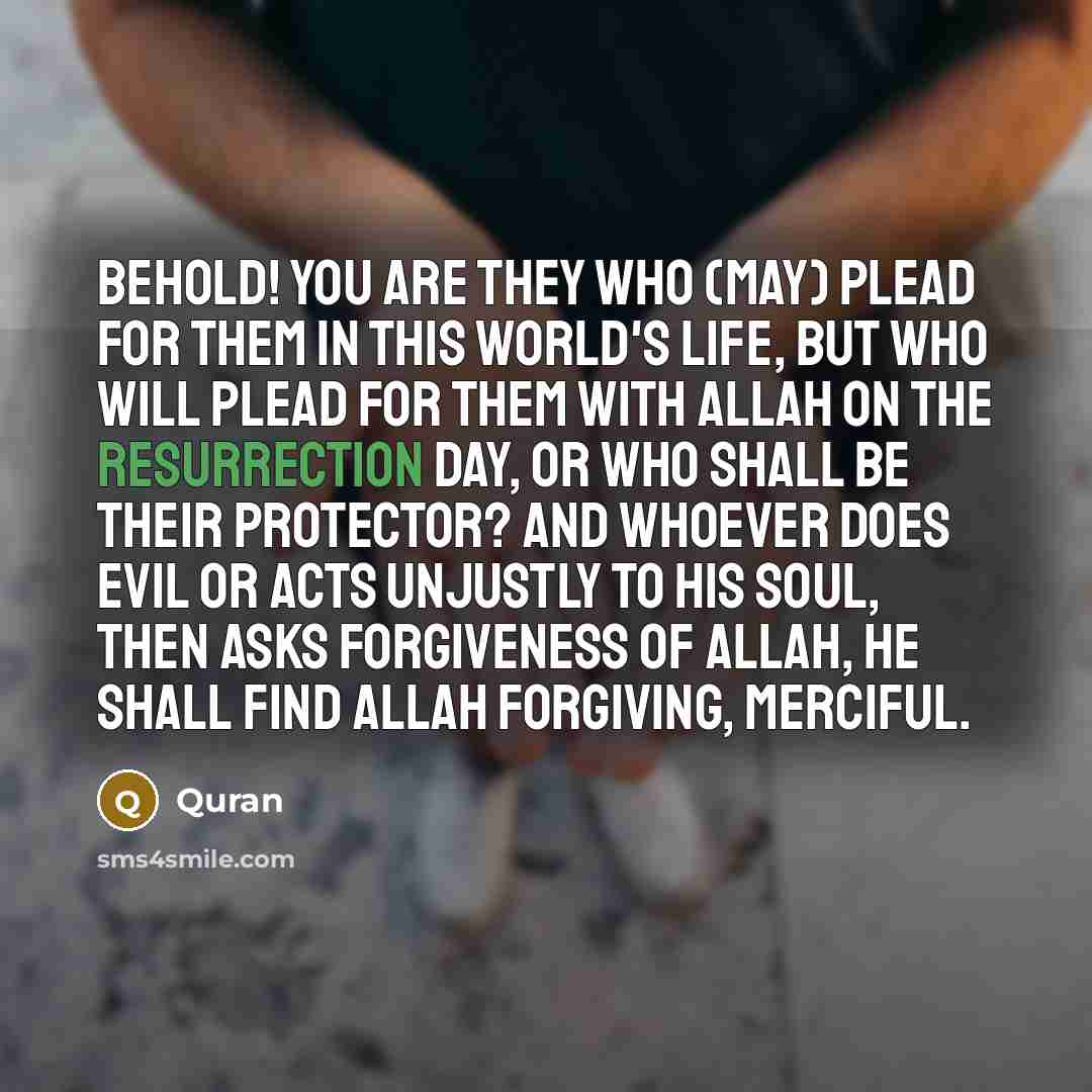 “Behold! you are they who (may) plead for them in…” quote by Quran