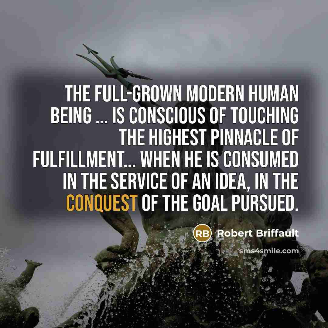 “The full-grown modern human being ... is conscious of touching…” quote by Robert Briffault