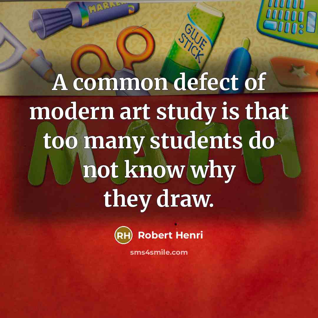 “A common defect of modern art study is that too…” quote by Robert Henri