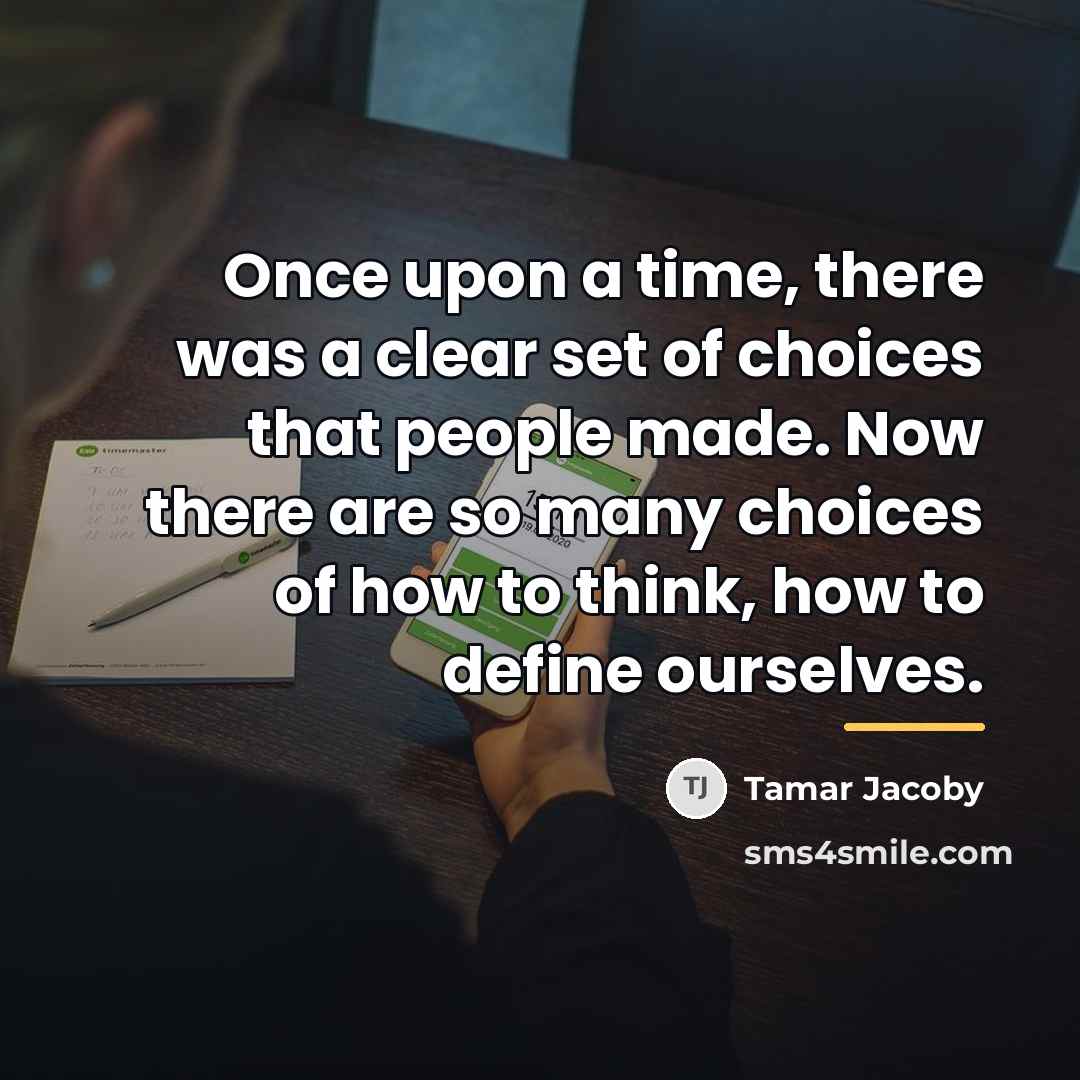 “Once upon a time, there was a clear set of…” quote by Tamar Jacoby