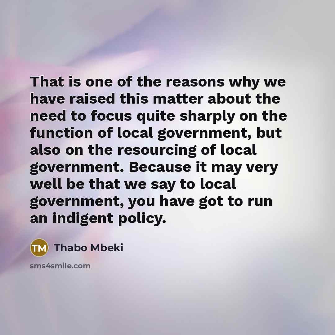 “That is one of the reasons why we have raised…” quote by Thabo Mbeki