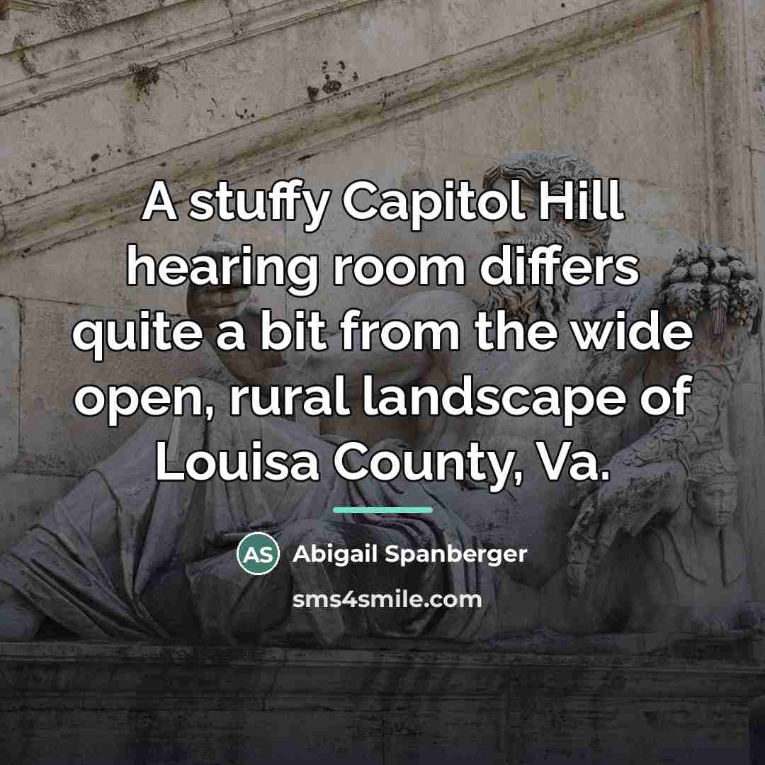 “A stuffy Capitol Hill hearing room differs quite a bit…” quote by Abigail Spanberger