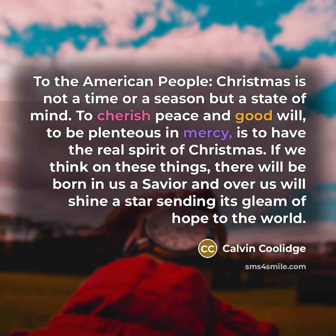 “To the American People: Christmas is not a time or…” quote by Calvin Coolidge