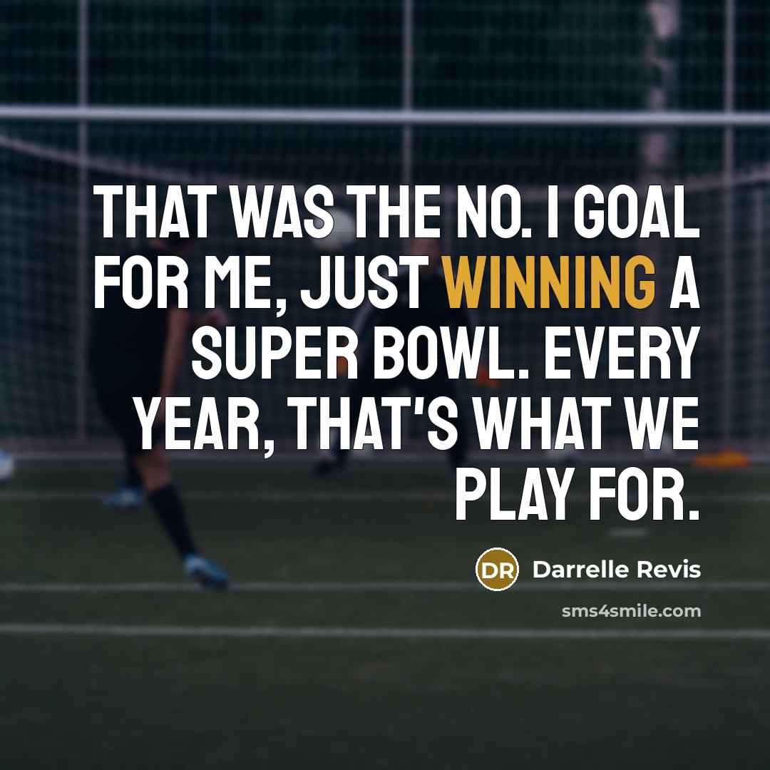 “That was the No. 1 goal for me, just winning…” quote by Darrelle Revis