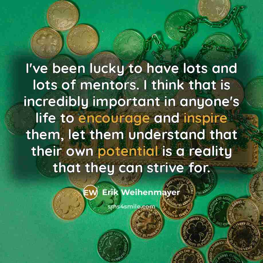 “I've been lucky to have lots and lots of mentors.…” quote by Erik Weihenmayer