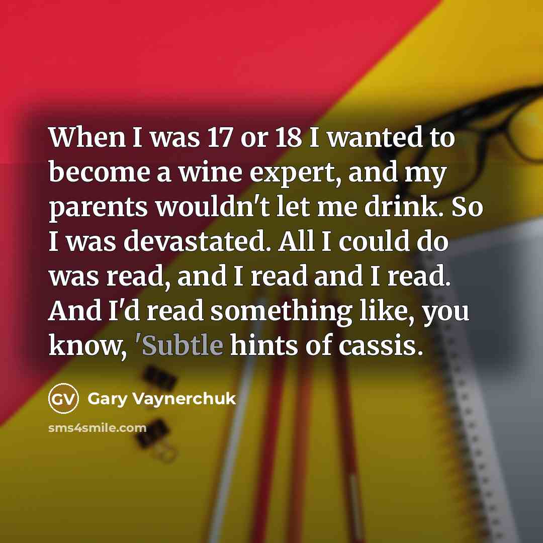 “When I was 17 or 18 I wanted to become…” quote by Gary Vaynerchuk
