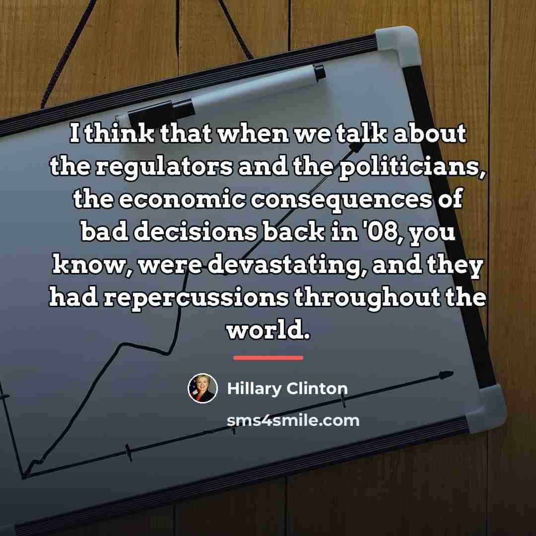 “I think that when we talk about the regulators and…” quote by Hillary Clinton