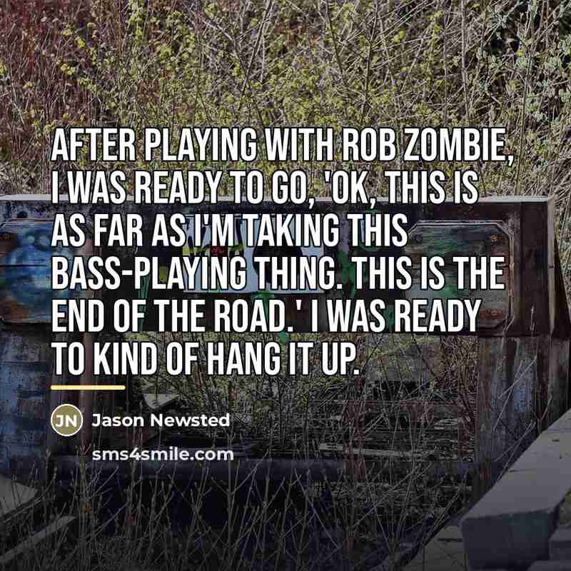 “After playing with Rob Zombie, I was ready to go,…” quote by Jason Newsted