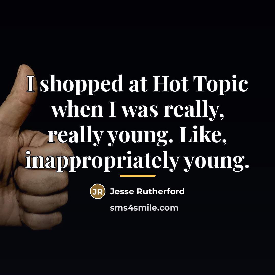 “I shopped at Hot Topic when I was really, really…” quote by Jesse Rutherford