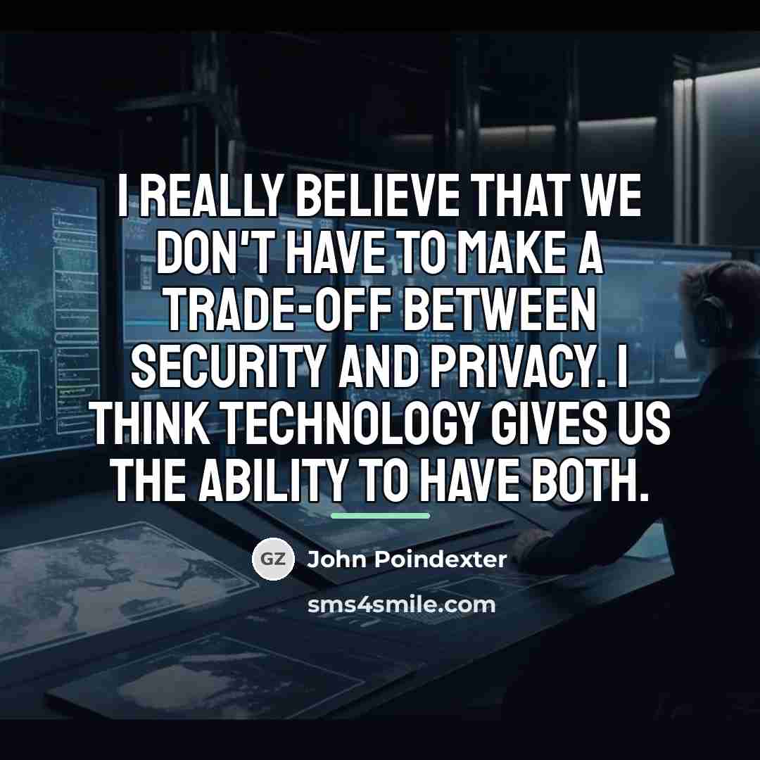 “I really believe that we don't have to make a…” quote by John Poindexter