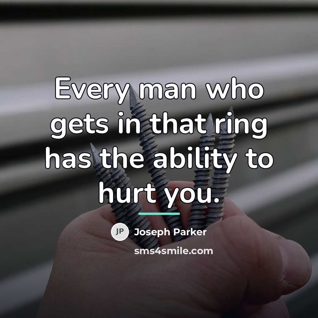 “Every man who gets in that ring has the ability…” quote by Joseph Parker